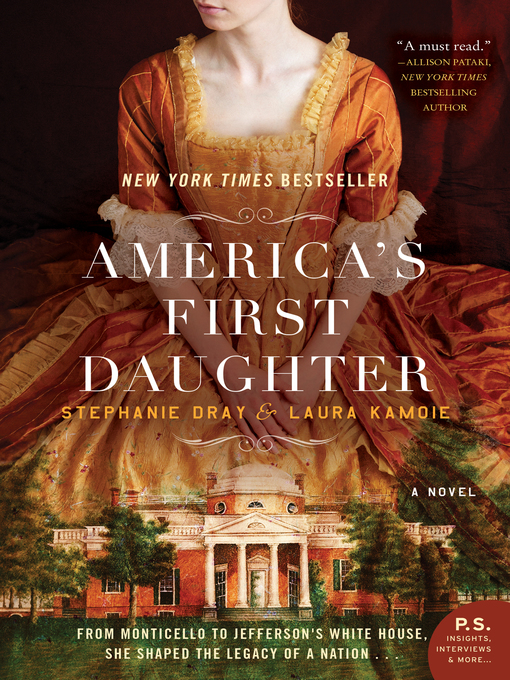 Title details for America's First Daughter by Stephanie Dray - Available